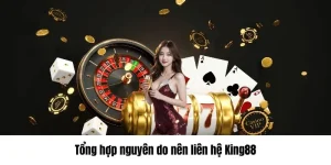 tong hop nguyen do nen lien he king88