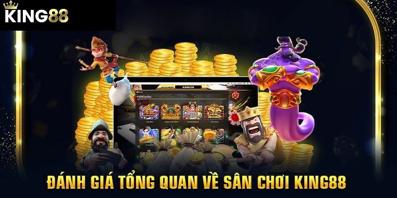 Tổng quan về điểm đến lý tưởng King88